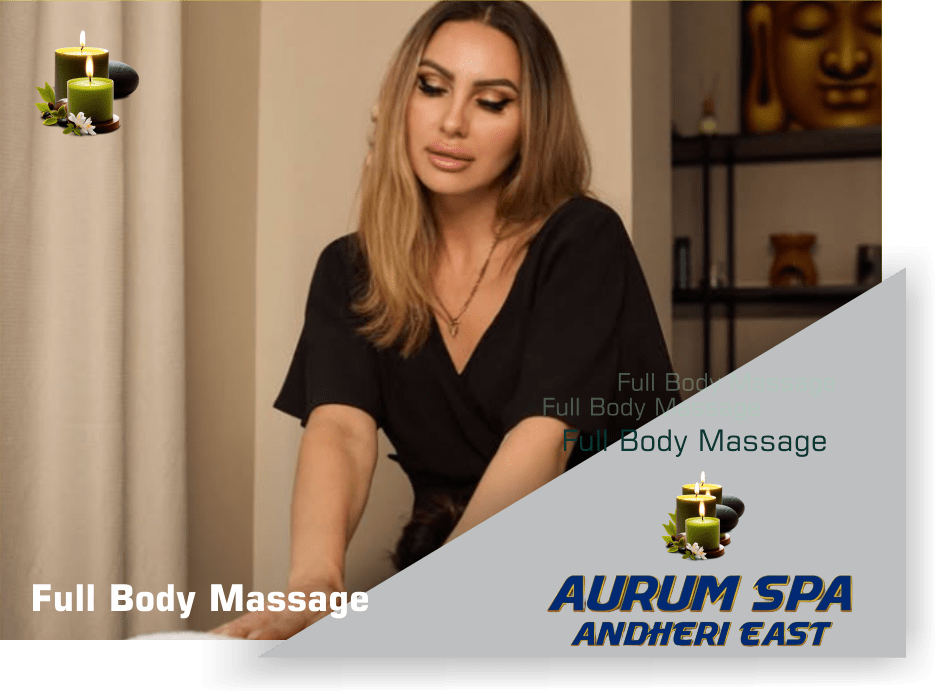 Full Body Massage in Andheri East